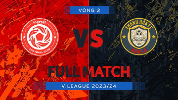 FULL MATCH: VIETTEL - ĐÔNG Á THANH HÓA | V.LEAGUE 1 2023/24