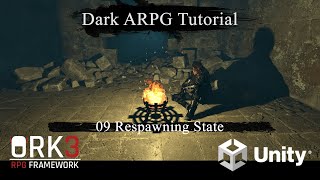 Dark ARPG ORKFramework 3 - 09 Respawning State