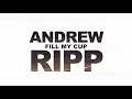 Andrew ripp  fill my cup official lyric