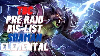 TBC Elemental Shaman gear pre-raid BiS