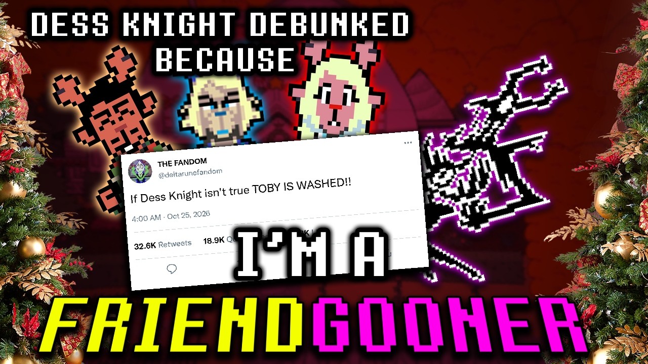The Dess Knight OBSESSION is WRONG! | Deltarune: Dess Knight DEBUNKED because of FRIENDGOON
