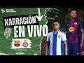 🔴 Barcelona vs Espanyol EN VIVO / Liga Española - Juega Lamine Yamal