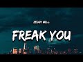 Zeddy Will - Freak You (Lyrics) ft. DJ Smallz 732 &quot;i wanna freak you as soon as it can be&quot;