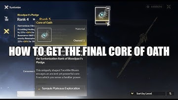 Hoe je de laatste kern van de eed krijgt om de belofte van Bloodpack te upgraden | Wuthering Waves