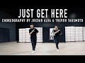 Xavier Omar "Just Get Here" Choreography by Joesar Alva & Trevor Takemoto