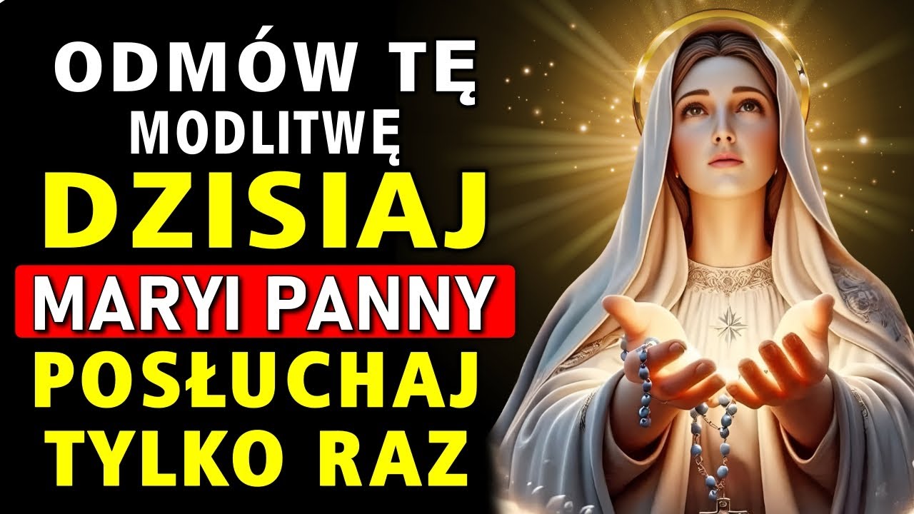 Potężna Modlitwa do Najświętszej Maryi Panny – W Pilnych i Beznadziejnych Sprawach