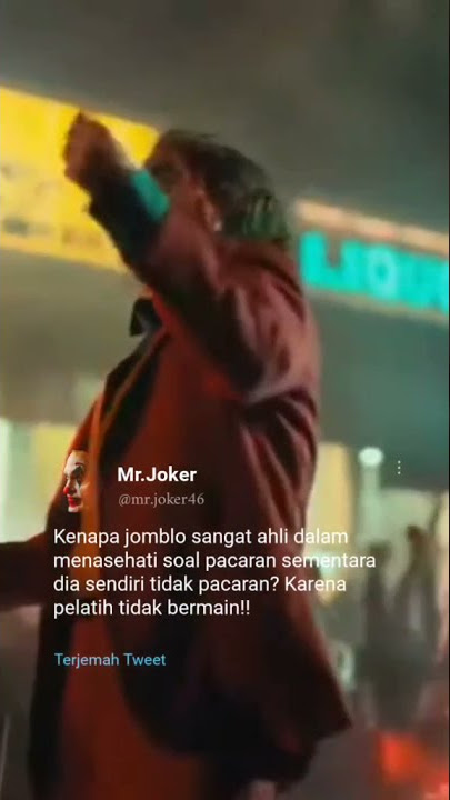 Kata Mr. Joker ya!