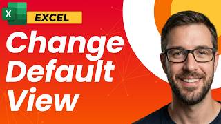 How To Change Default View In Microsoft Excel | Tutorial [2026 Guide]