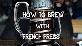 French Press - YouTube