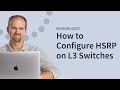 L3 Switching: HSRP Configuration