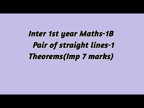 Pair of straight lines / Imp Theorems (7marks)