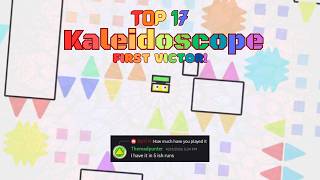TOP 17 - KALEIDOSCOPE CLEARED! (FIRST VICTOR)