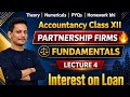 Interest on Loan | Class 12 | Isse easy kuch nai 🔥