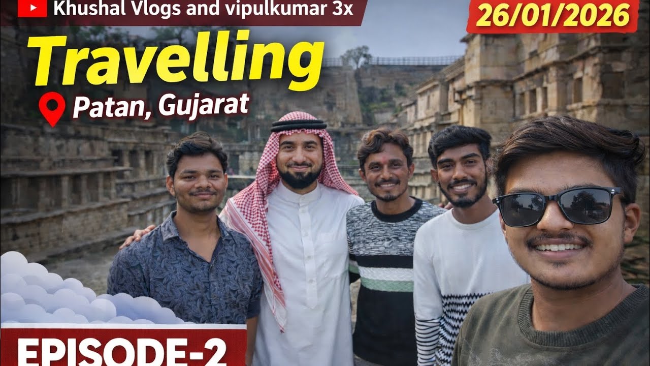 Patan Gujarat Travel Vlog | Rani ki vav Exploring with South Arab Friend (Habibbi) Episode-2 