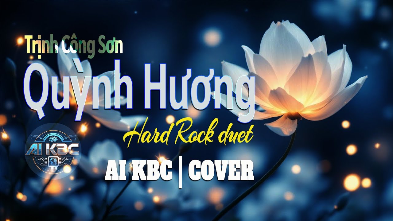Quỳnh Hương (Hard Rock) | AI KBC Cover | Song Ca