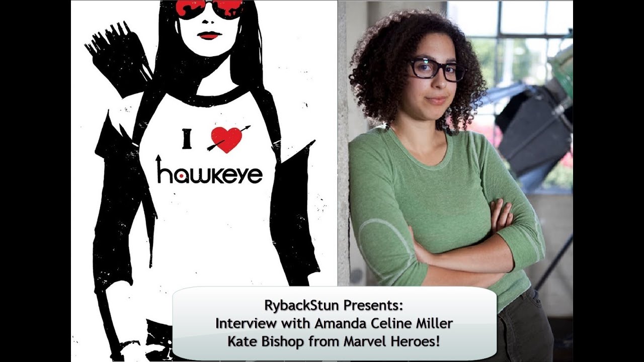 RybackStun Interviews: Amanda Celine Miller, Kate Bishop from Marvel Heroes!