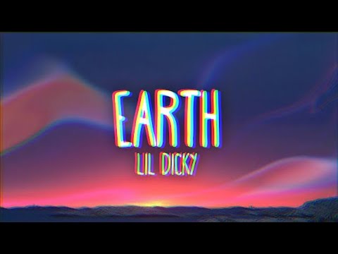 Lil Dicky - Earth (Lyrics)