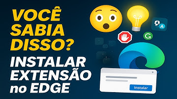 Como Instalar Extensões no Microsoft Edge (Passo a Passo Atualizado)