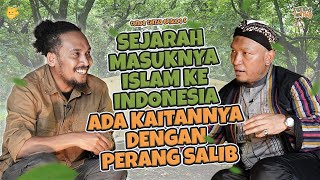 TENDA TANYA - UST SALIM A. FILLAH KUPAS SEJARAH ISLAM MASUK KE INDONESIA BERKAITAN DGN P3RANG SALIB
