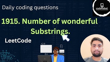 LeetCode Problem 1915: Number of Wonderful Substrings | CodeRebel.