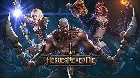 Heroes Never Die (Gameplay iOS)