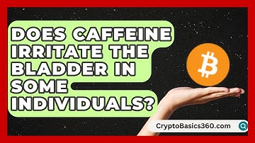 Does Caffeine Irritate the Bladder in Some Individuals? | Bladder Health Support News