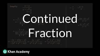 Continued Fraction | Algebraic expression and Identities | OD Grade 9 | Math | Khan Academy