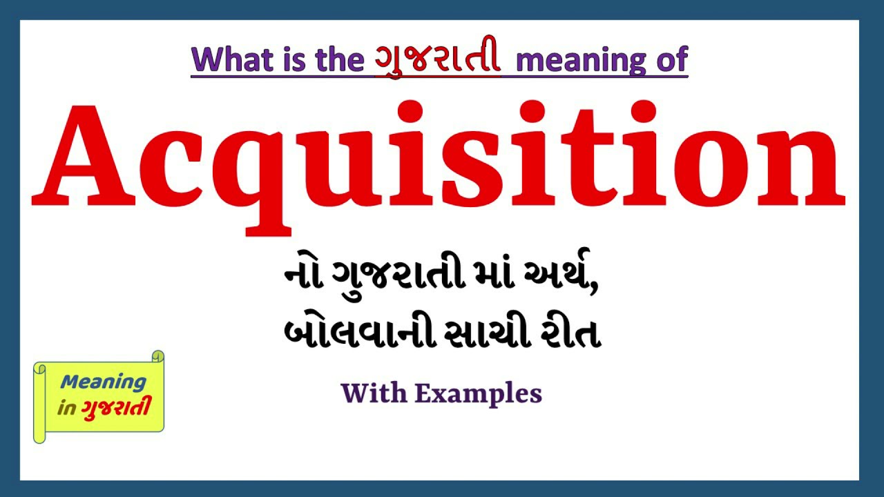 Acquisition Meaning In Gujarati Acquisition 