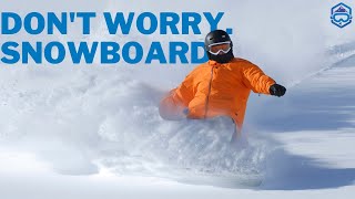 The REAL Reason I Snowboard