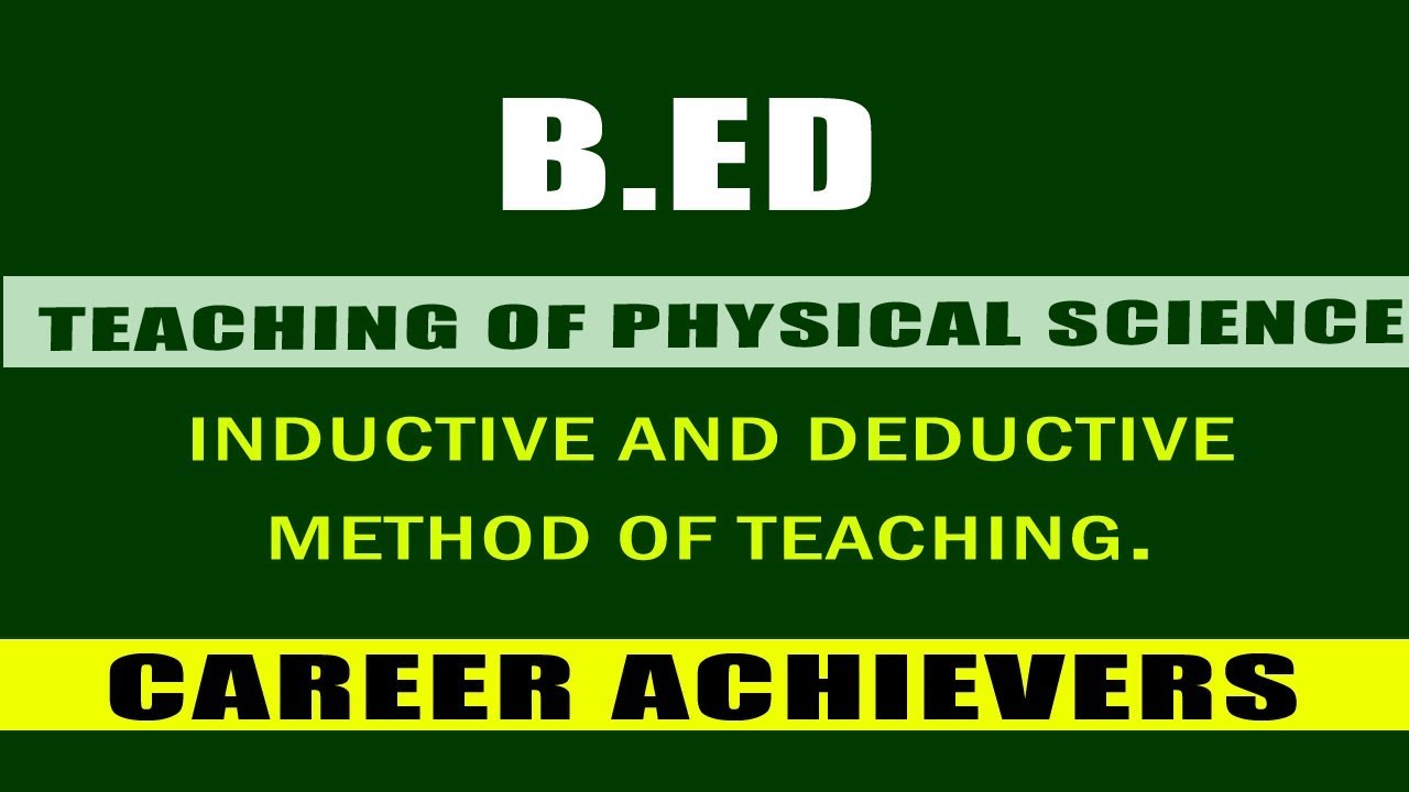 INDUCTIVE AND DEDUCTIVE METHOD OF TEACHING,MERITS AND DEMERITS - YouTube