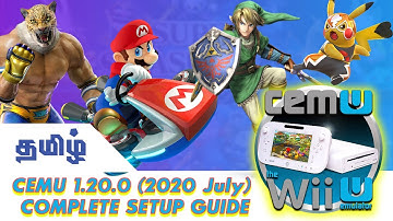 CEMU 1.20.0 Complete  Setup Guide 2020 July தமிழில் | Wii U Emulator தமிழில்