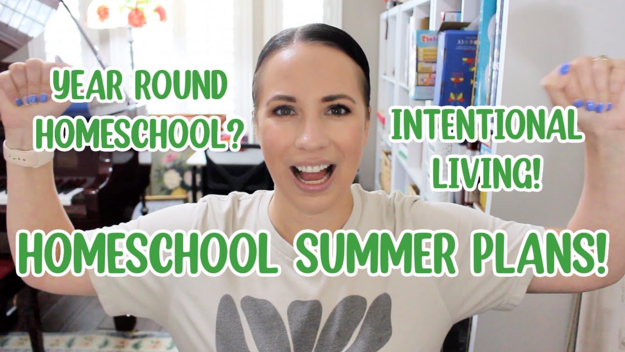 HOMESCHOOL PLANNING: YEAR ROUND HOMESCHOOLING? INTENTIONAL HOMESCHOOL ...