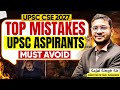 Avoid These Common Mistakes If You’re Preparing for UPSC CSE 2027 | Sajal Sir | Sarrthi IAS