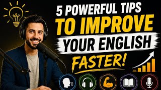 5 Powerful Tips to Improve Your English Faster! 🔥 | Speak English Confidently