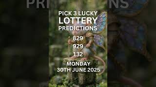 Pick 3 lottery predictions for Monday the 30th June 2025