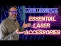 Essential laser accessories, it&#39;s not what you think!  - Laser Livestream 39