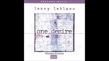 LENNY LeBLANC ~ I'M CRAZY / ONE DESIRE / LOVE CAME DOWN / YOU HAVE BEEN SO GOOD - 2002