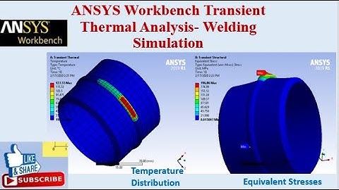 ANSYS Workbench | Welding Simulation | Transient Thermal | Coupled Analysis|  Residual Stresses