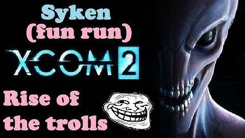 XCOM2 - Legendary / Ironman - Rise of the Trolls M07  [VIP Extraction]