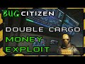 Double Money Cargo Duplication EXPLOIT 3.23.1 - Star Citizen Gameplay 2024 making money / aUEC Fast!