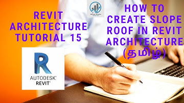 Revit Tutorial #15|How to Create Slope Roof in Revit Architecture(Tamil)