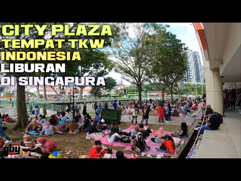 SINGAPURA CITY PLAZA  2023 SUASANA TEMPAT LIBURAN TKW ASAL INDONESIA