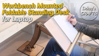 Workbench Mounted Foldable Standing Desk [woodworks]