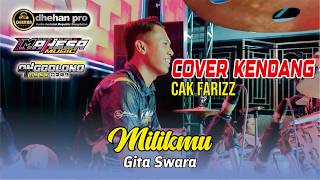 COVER KENDANG CAK FARIZ - GITA SWARA - MILIKMU - MAHESA MUSIC ft DHEHAN PRO live BEKASI