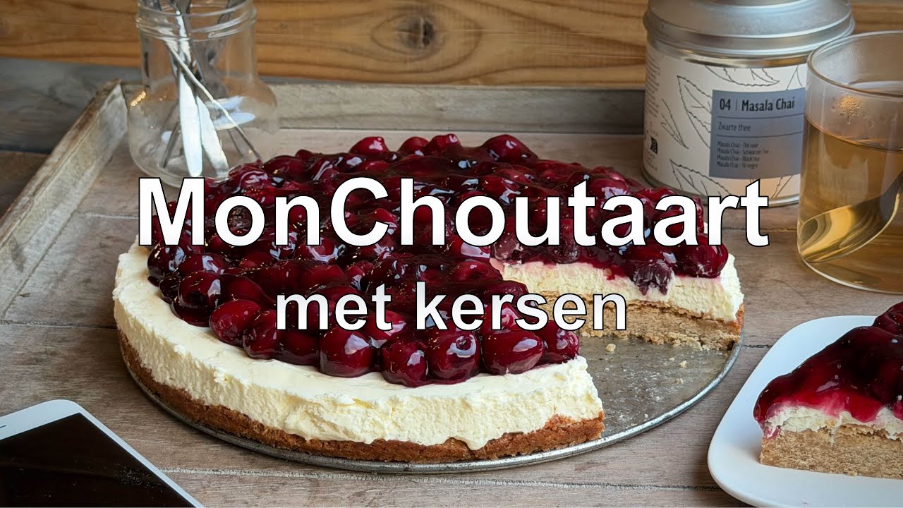 MonChoutaart met kersen recept
