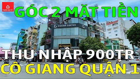 Bán nhà mặt tiền QUẬN 1, Góc 2 mặt tiền đường CÔ GIANG, NGANG 9M  - Mã sp: SK1890