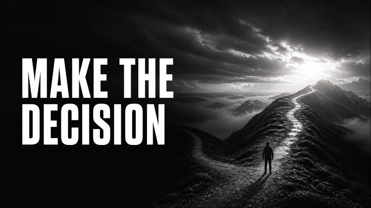 Monochrome Elevate Mindset film thumbnail reading Make the Decision