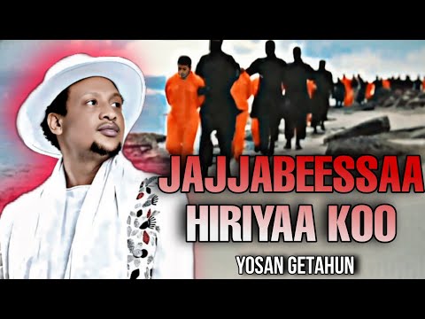 Yosan Getahun Jajjabeessaa Hiriyaa Koo New Ethiopian Oromo Music 2021 Official Video 