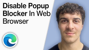 How To Disable the Popup Blocker in the Microsoft Edge Web Browser  PC [2025 Full Guide]