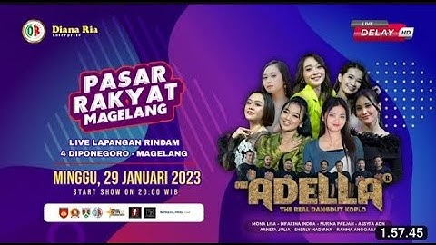 LIVE - REC. FULL ALBUM OM. ADELLA AT MAGELANG DIANA RIA ENTERPRISE | SMS PRO AUDIO | STR PRODUCTION
